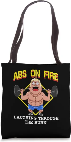 Abs On Fire Laughing Through The Burn Funny Abs Exercise Tote Bag