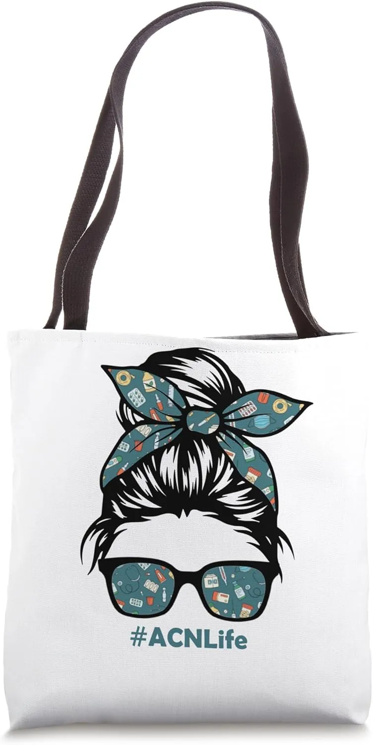 #ACNLife Messy Bun Acute Care Nurse Life Healthcare Life Tote Bag