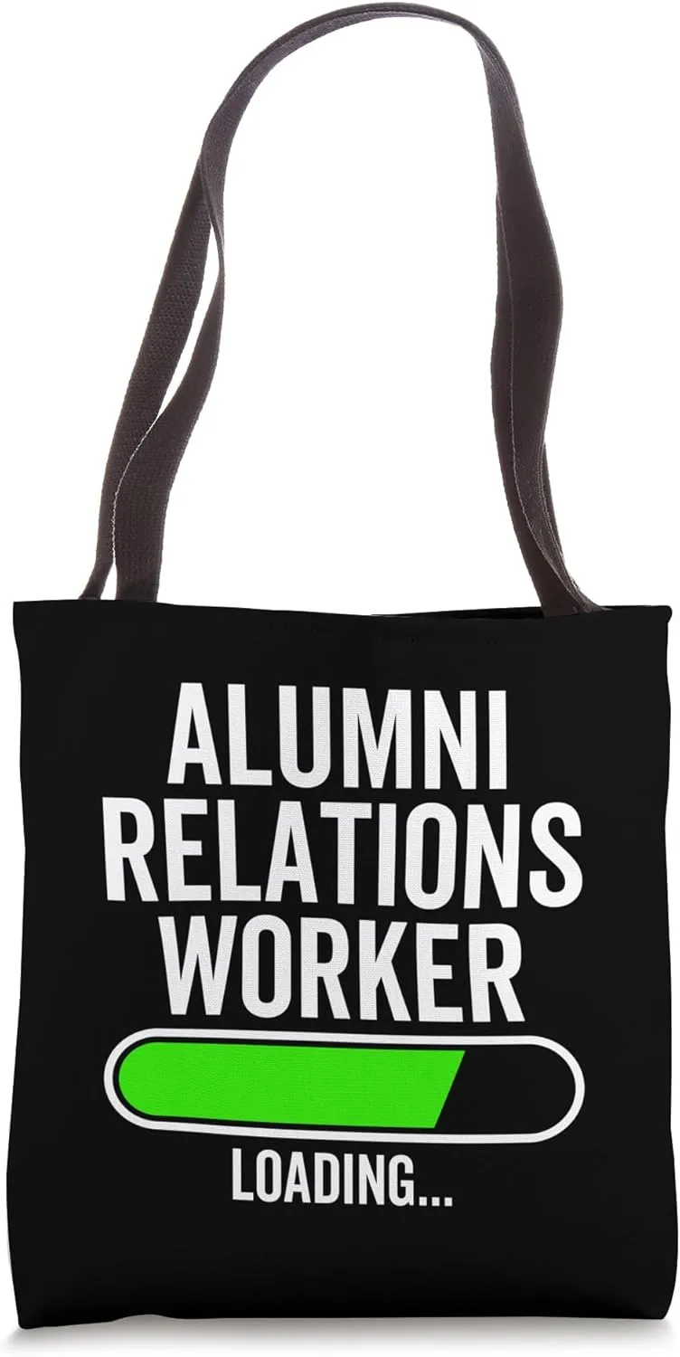 Alumni Relations Worker Loading Graduation Graduate New Job Tote Bag