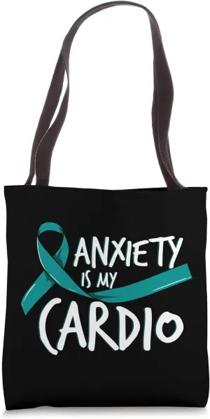 Anxiety Is My Cardio Phobia Antisocial Shy Anxiety Disorder Tote Bag
