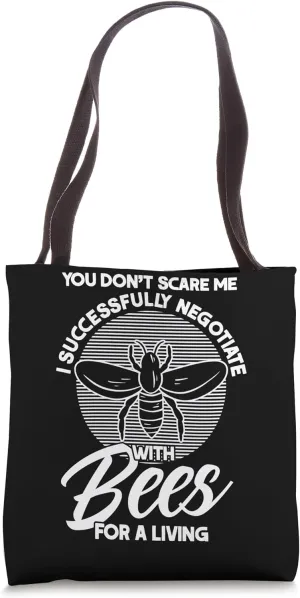 Beekeeping I Negotiate With Bees For A Living Beekeeper Tote Bag