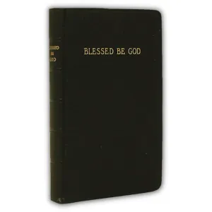 Blessed Be God (White Edge)
