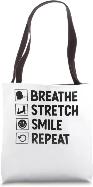 Breathe Stretch Smile Repeat Workout Exercise Pilates Tote Bag