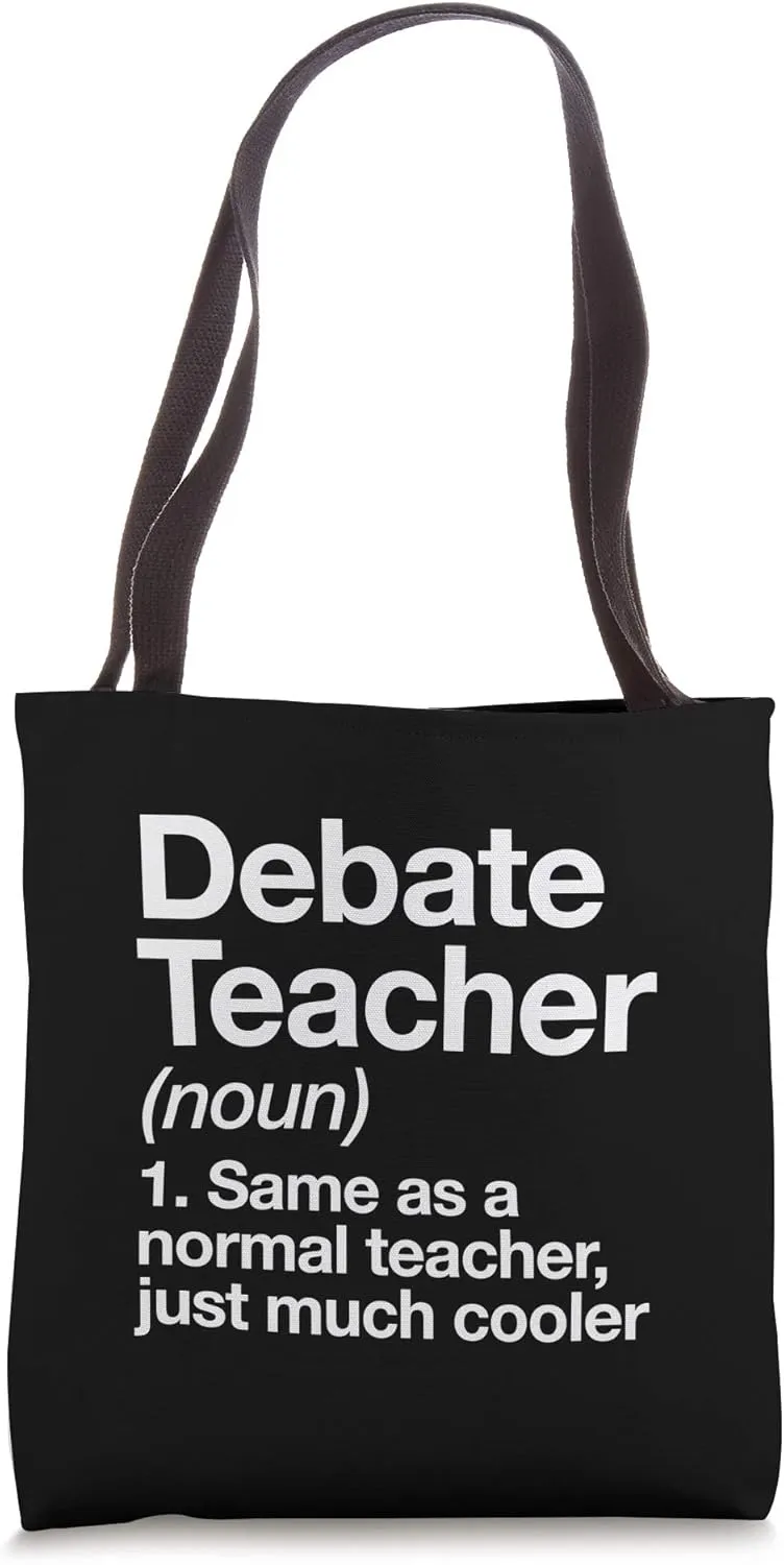 Debate Teacher Definition Funny Back To School First Day Tote Bag
