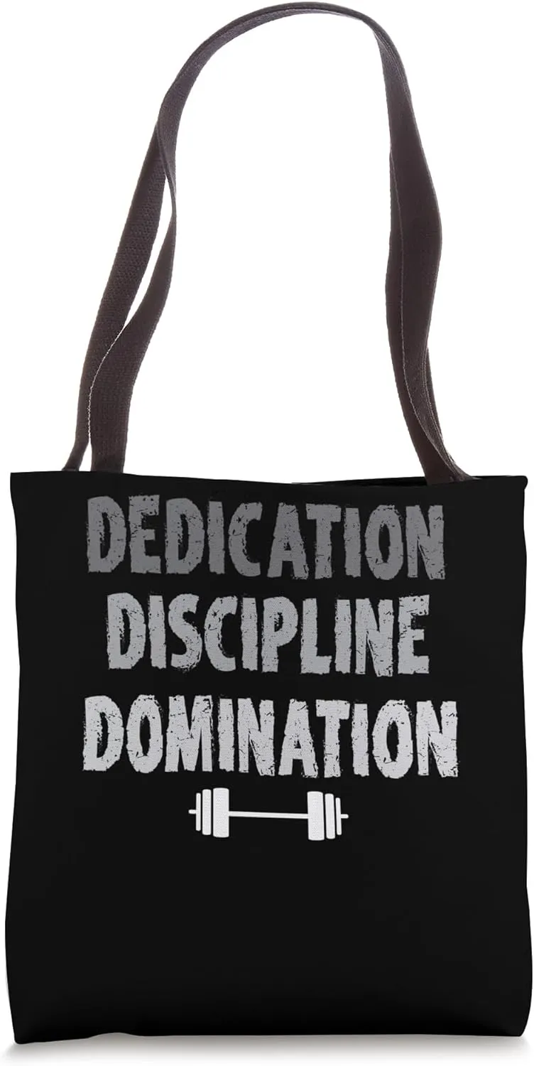 Dedication Discipline Domination Strength Training Workout Tote Bag