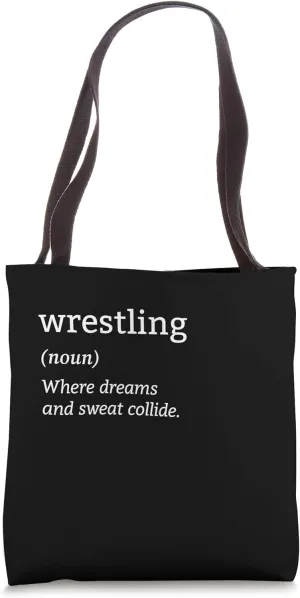 Definition Wrestling Where Dreams And Sweat Collide Wrestler Tote Bag