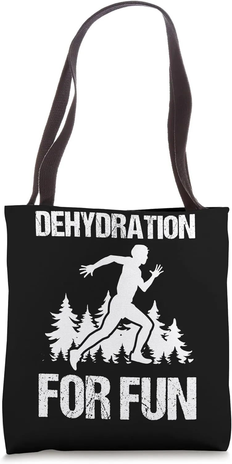Dehydration For Fun Running Cross Country Tote Bag