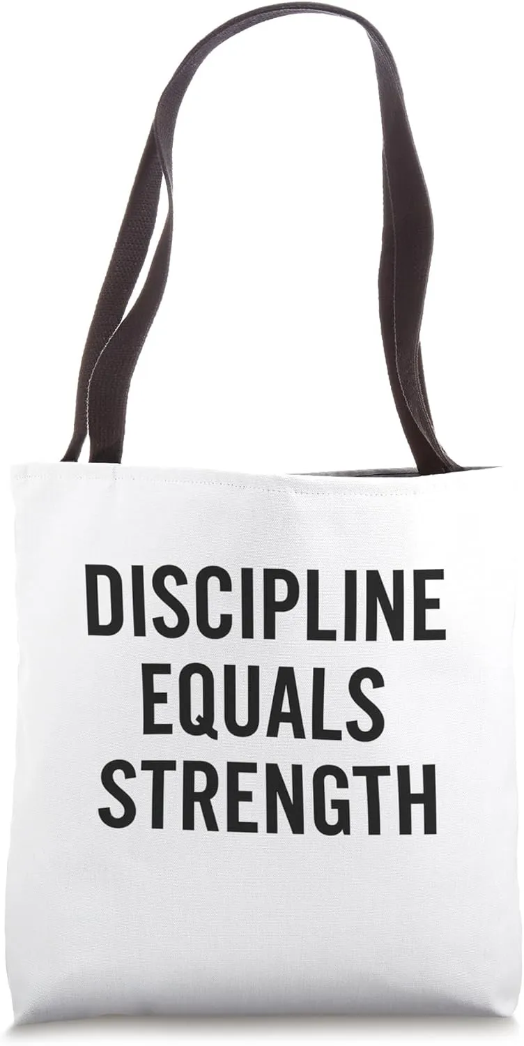 Discipline Equals Strength. Stoic, Motivational, Quote. Tote Bag