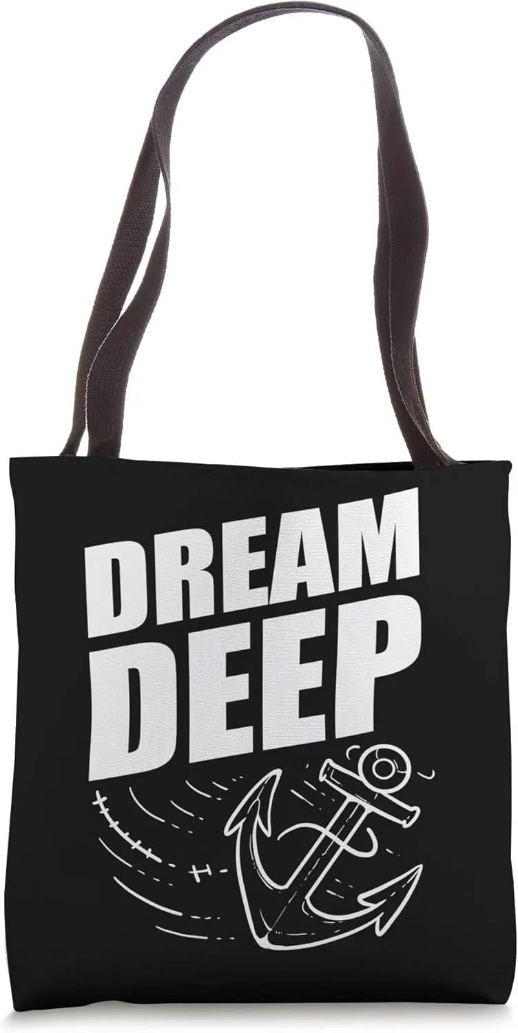 Dream Deep Person with Ambition Tote Bag
