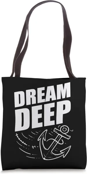 Dream Deep Person with Ambition Tote Bag