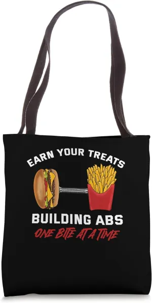Earn Your Treats Building Abs One Bite At A Time Exercise Tote Bag