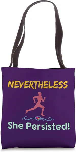 Feminist Marathon Runner Nevertheless She Persisted Tote Bag
