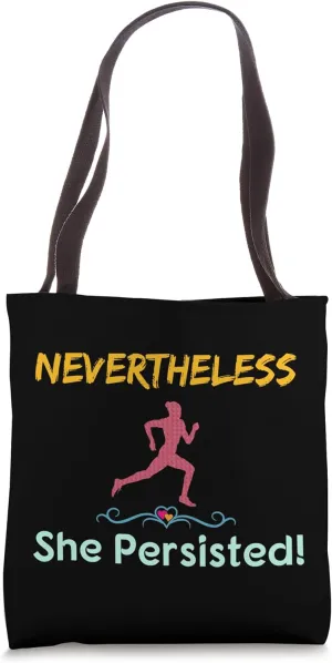 Feminist Runner Nevertheless She Persisted Tote Bag