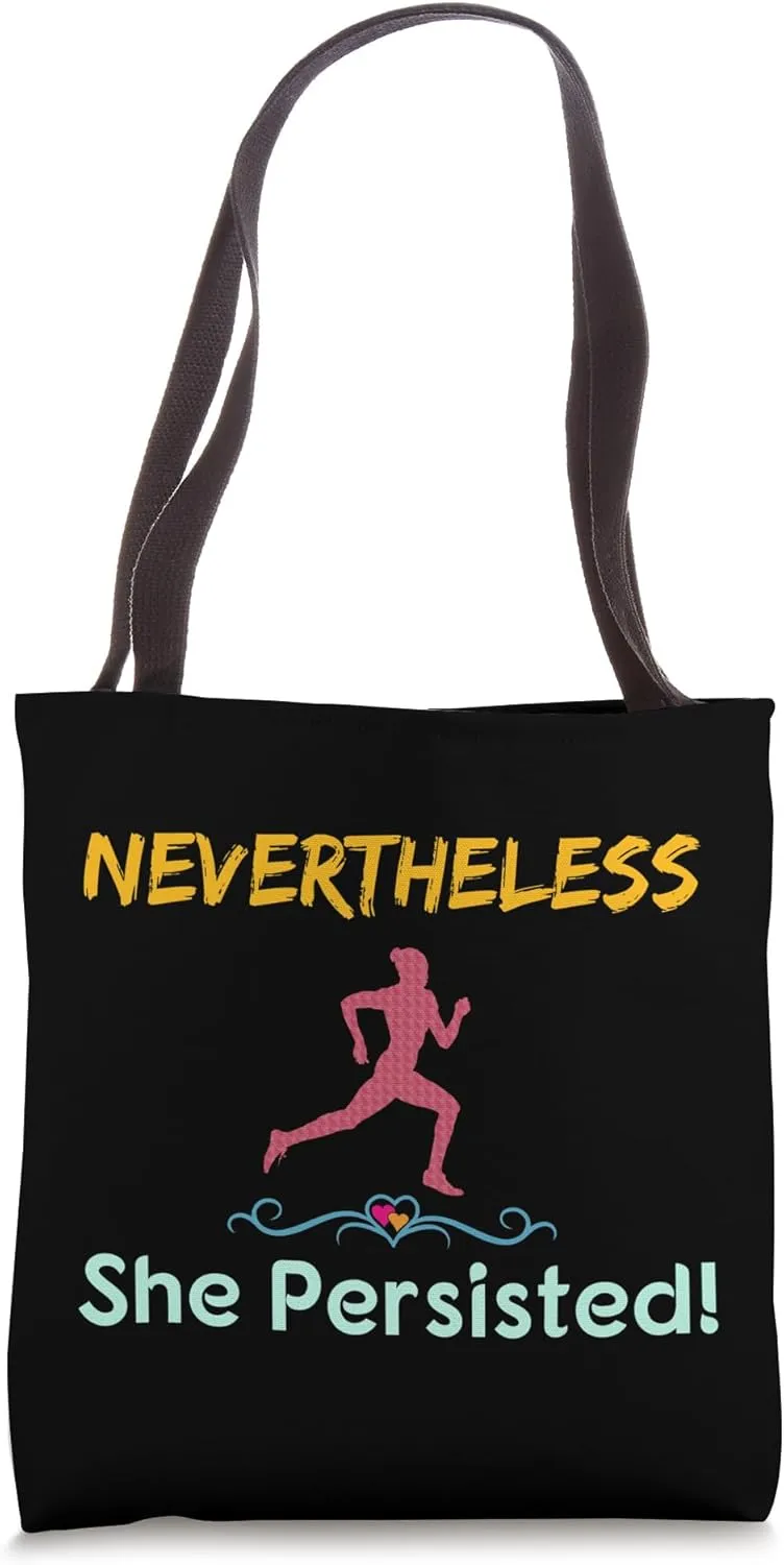 Feminist Runner Nevertheless She Persisted Tote Bag