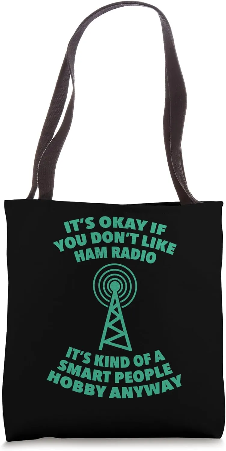 Funny Ham Radio Operator Amateur Radiotelephone Lovers Quote Tote Bag