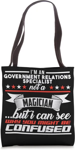 Funny Profession & Training GOVERNMENT RELATIONS SPECIALIST Tote Bag