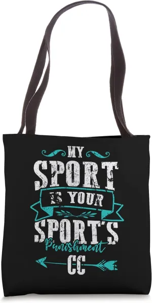 Funny Track My Sport Is Your Sports Punishment CC Coach Tote Bag