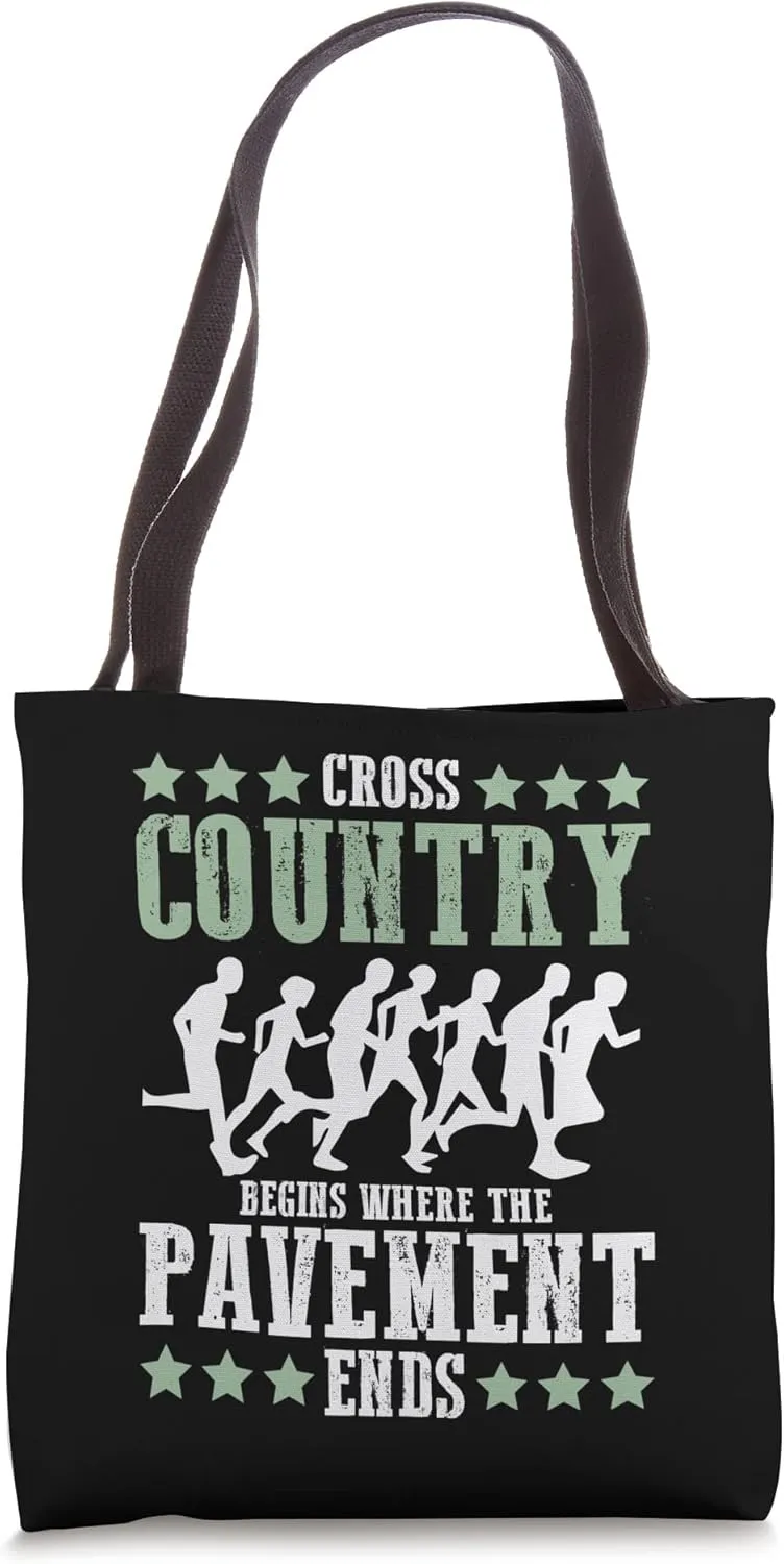 Funny Track Run Cross Country Begins Where The Pavement Ends Tote Bag