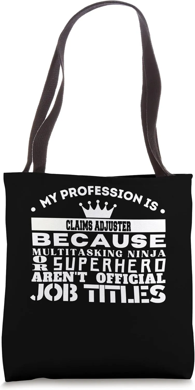 Funny Working & Profession CLAIMS ADJUSTER Tote Bag