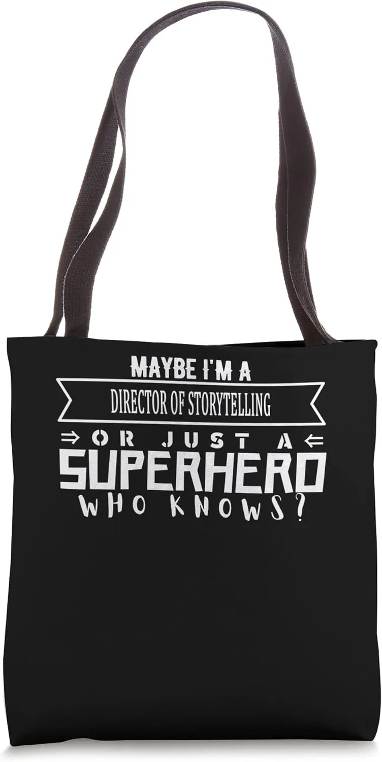 Funny Working & Profession DIRECTOR OF STORYTELLING Tote Bag