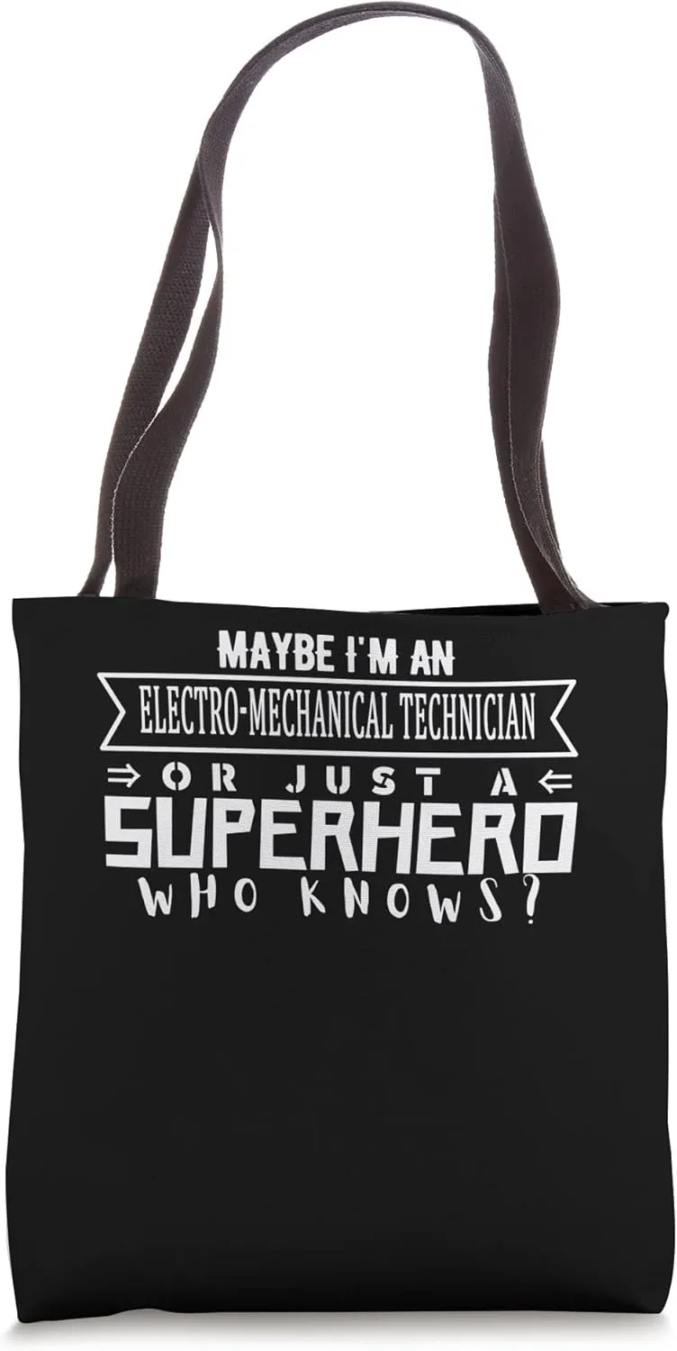 Funny Working & Profession ELECTRO-MECHANICAL TECHNICIAN Tote Bag