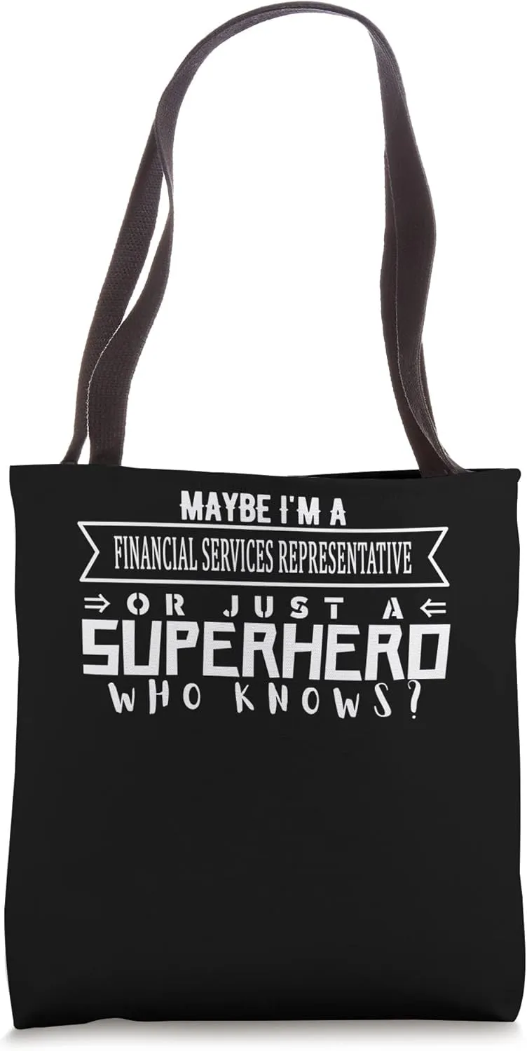Funny Working & Profession FINANCIAL SERVICES REPRESENTATIVE Tote Bag