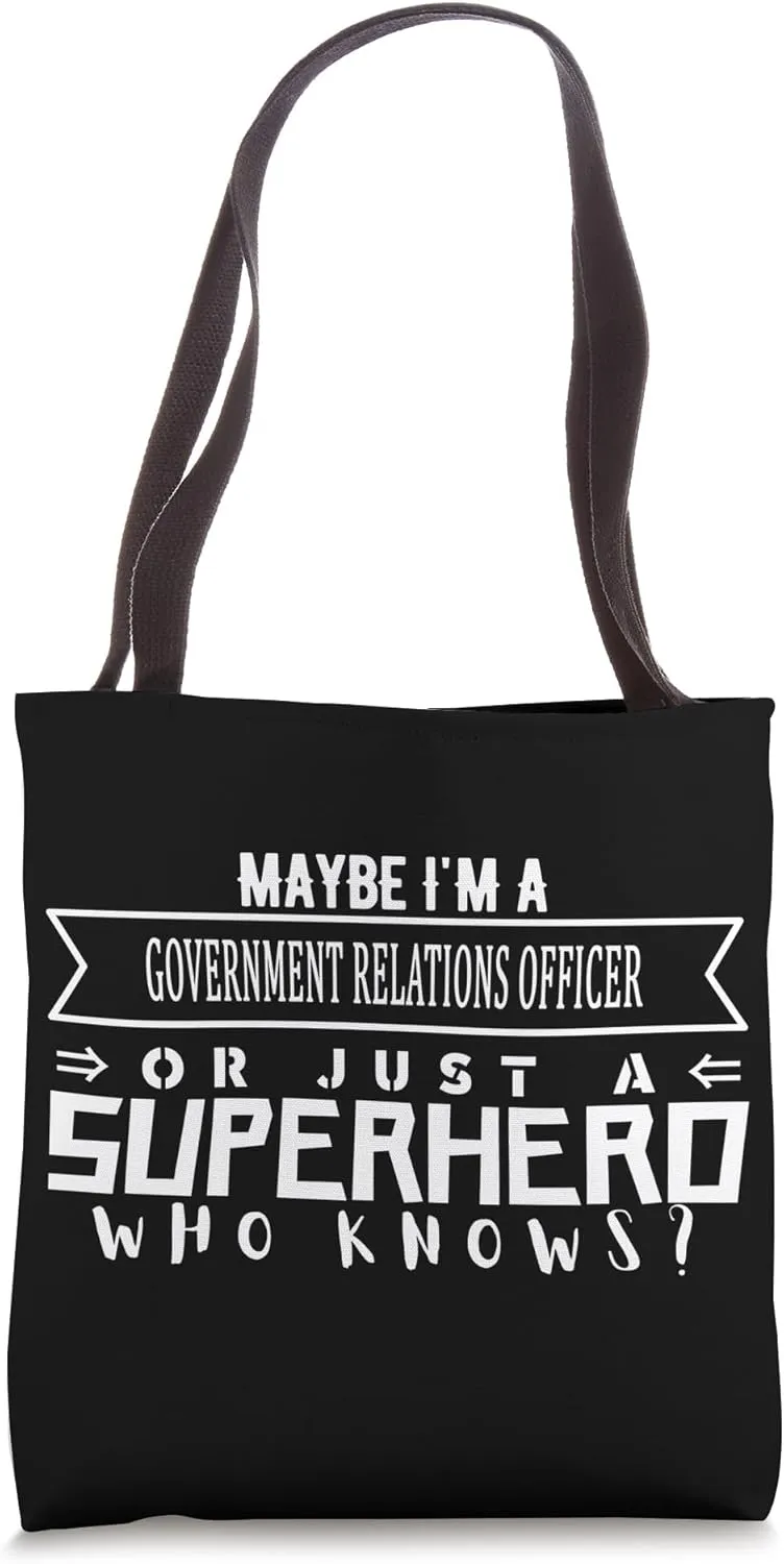 Funny Working & Profession GOVERNMENT RELATIONS OFFICER Tote Bag