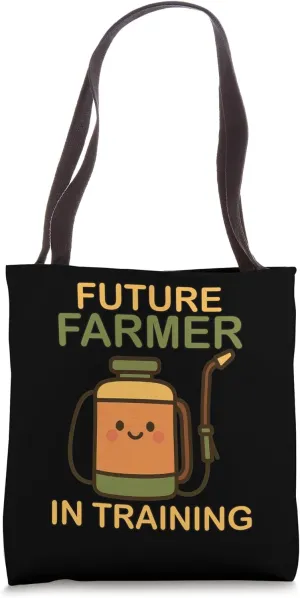 Future Farmer In Training Cute Fertilizer Farming Tote Bag