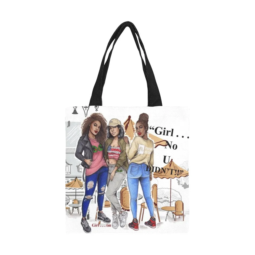 Girl Oh No You Didn't Canvas Tote Bag