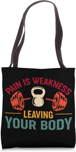 Gym Pain Is Weakness Leaving Your Body Funny Retro Vintage Tote Bag