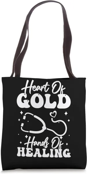 Heart Of Gold Hands Of Healing Wound Care Nurse Tote Bag