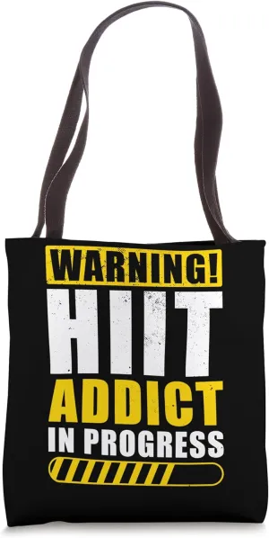 HIIT Workout Training Warning HIIT Addict in Progress HIIT Tote Bag