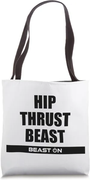 Hip Thrust Beast Fitness Bodybuilding Gym Motivation Sayings Tote Bag