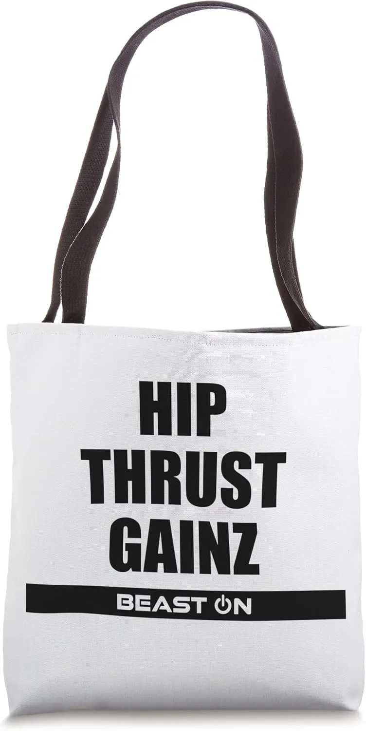 Hip Thrust Gainz Fitness Bodybuilding Gym Motivation Sayings Tote Bag