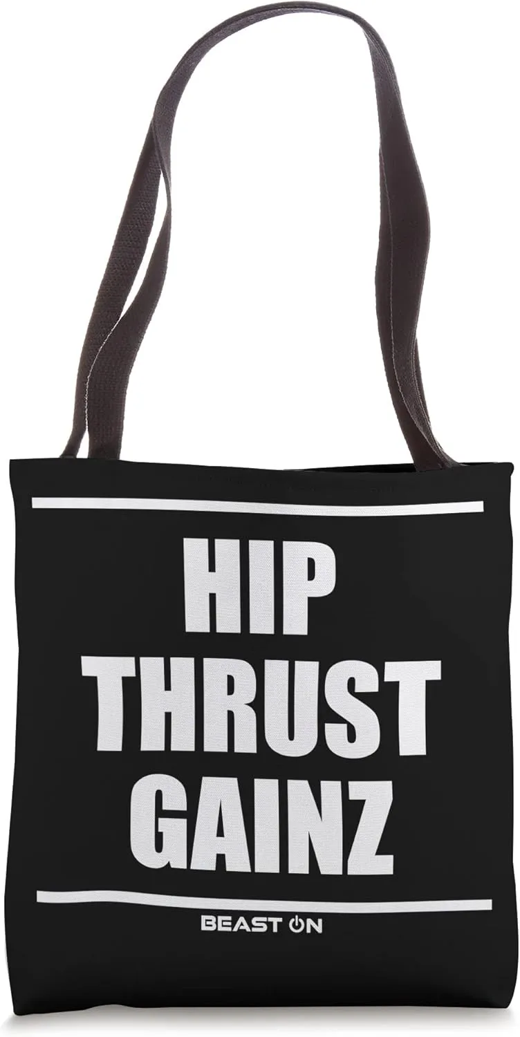 Hip Thrust Gainz Gym Fitness Workout Bodybuilding Gains Tote Bag