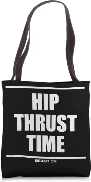 Hip Thrust Time Bodybuilding Gains Gym Fitness Training Tote Bag