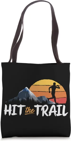 Hit The Trail Graphic Running Jogging Endurance Training Tote Bag