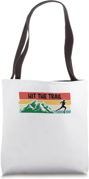 Hit The Trail Graphic Running Jogging Endurance Training Tote Bag