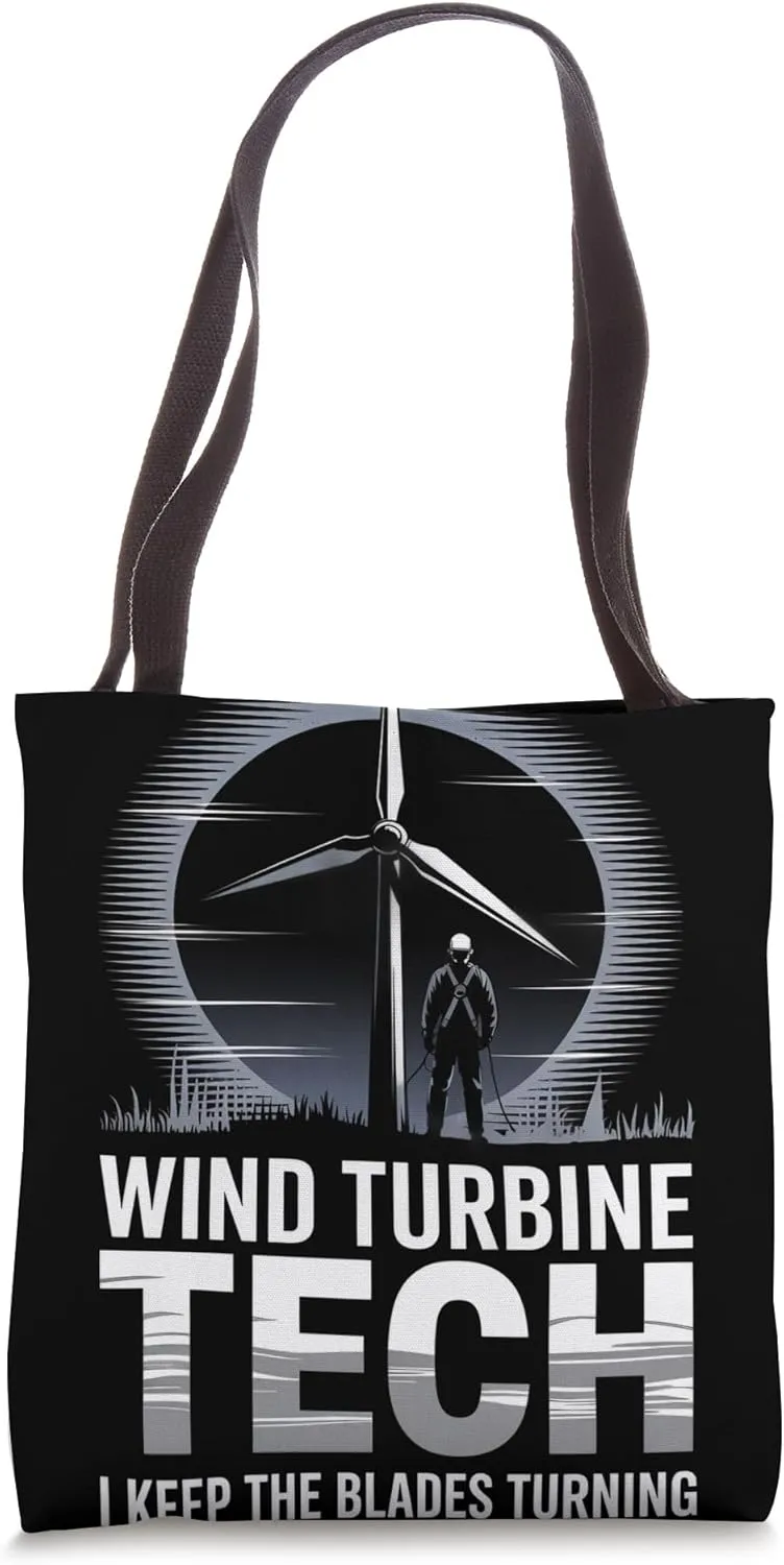 I Keep the Blades Turning Wind Turbine Technician Tote Bag
