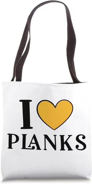 I Love Planks Tote Bag