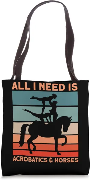 I Need Acrobatics And Horses Horse Vaulting Equestrian Tote Bag