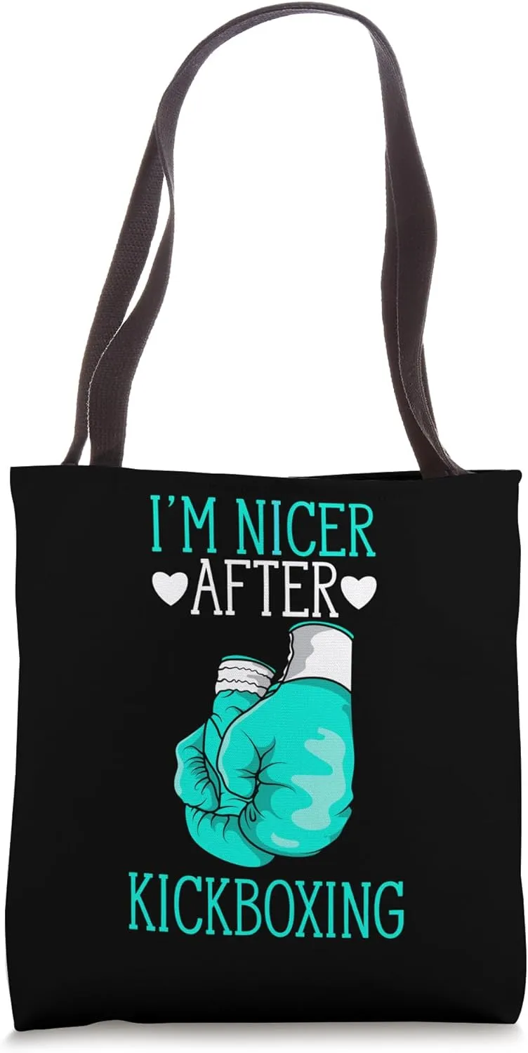 I'm Nicer After Kickboxing Funny Kickboxer I Love Kickboxing Tote Bag