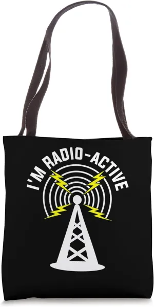 I'm Radio-Active With Tower Antenna Funny Ham Radio Operator Tote Bag