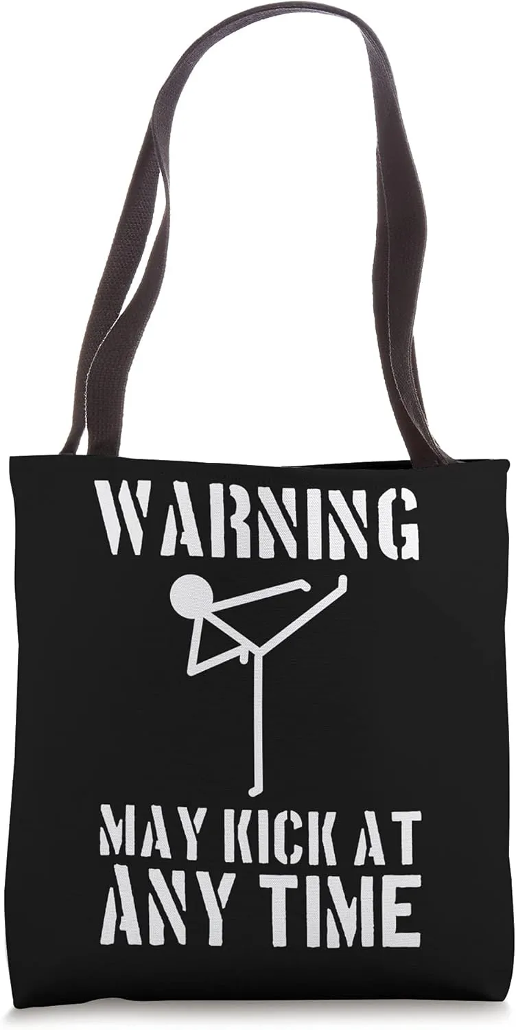 Kick at anytime Funny Martial Arts Expert Tote Bag