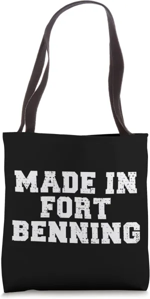 Made In Fort Benning Basic Training Recruit Graduation Tote Bag