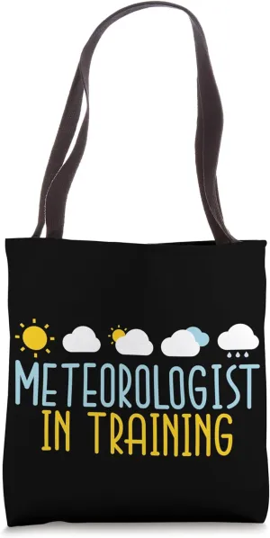 Meteorologist in Training Weather Chaser Meteorology Tote Bag