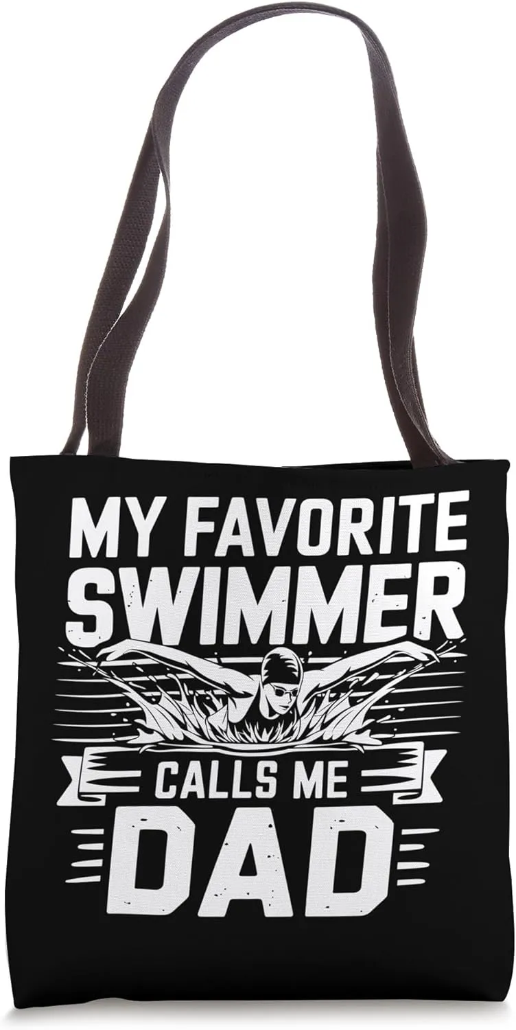 My Favorite Swimmer Calls Me Dad Swimming Parent Men Tote Bag