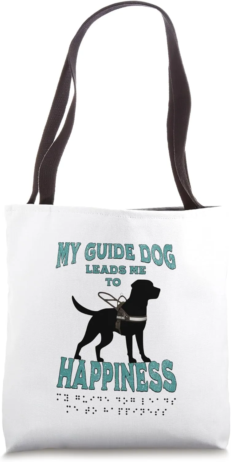 My Guide Dog Leads Me To Happiness Tote Bag