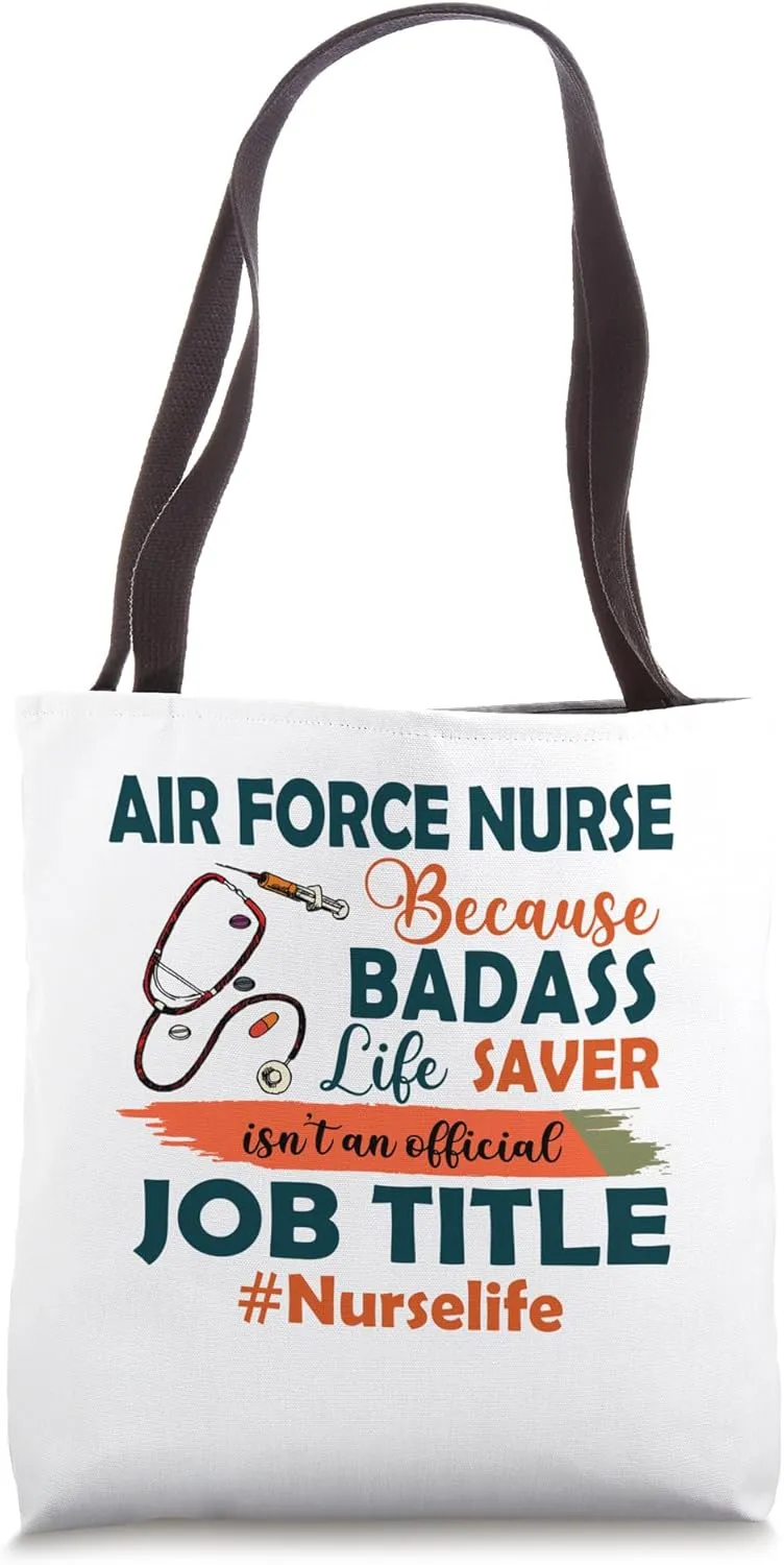 Nurselife Badass Air Force Nurse Life Funny Job Title Gift Tote Bag