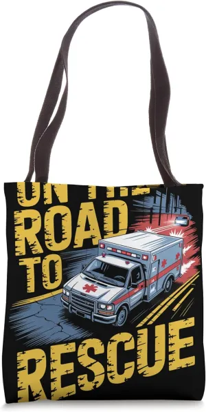 On the Road to Rescue Ambulance Driver Tote Bag